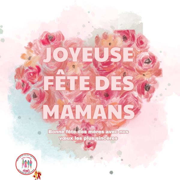 Joyeuse fête à toutes les mamans